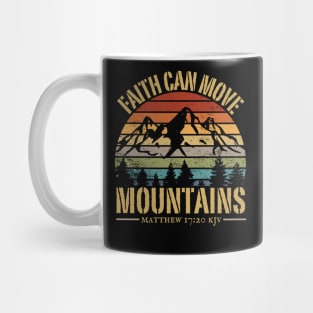 FAITH CAN MOVE MOUNTAINS Matthew 17:20 kjv Mug